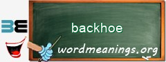 WordMeaning blackboard for backhoe